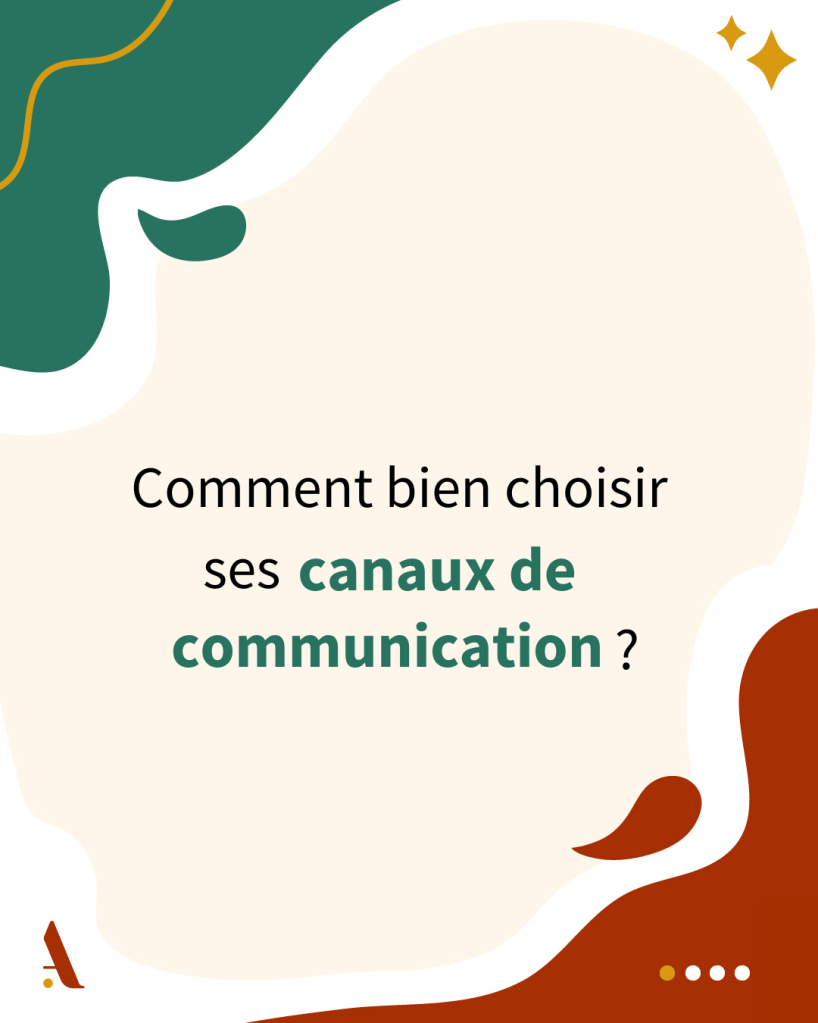 Comment bien choisir ses canaux de communication ?